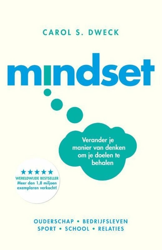 mindset-verander je manier van denken om je doelen te behalen van  Carol Dweck