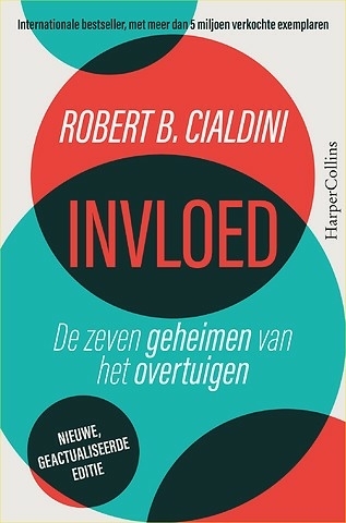 Robert B. Cialdini - De zeven geheimen van het overtuigen