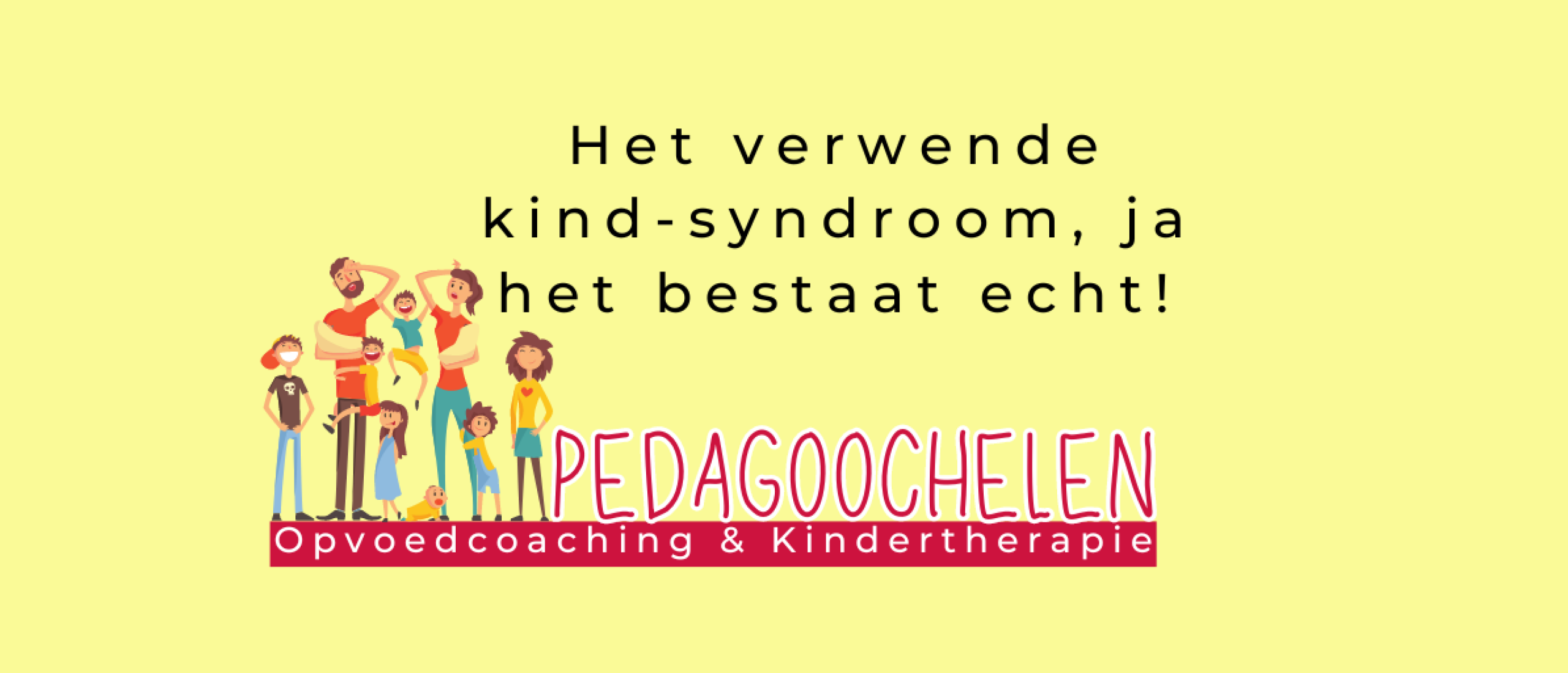 Het verwende kind syndroom