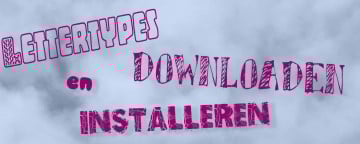 Lettertypes downloaden en installeren
