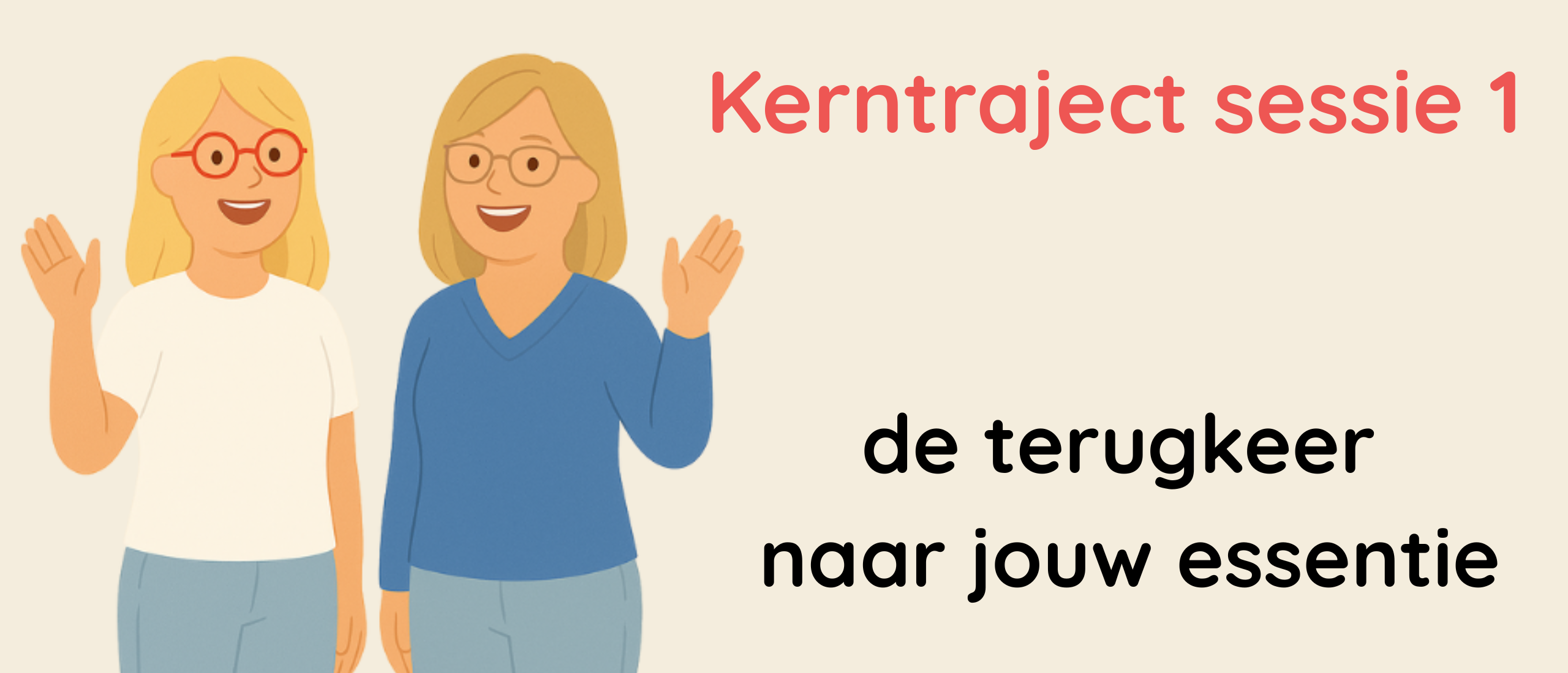 KT sessie 1: de terugkeer naar jouw essentie