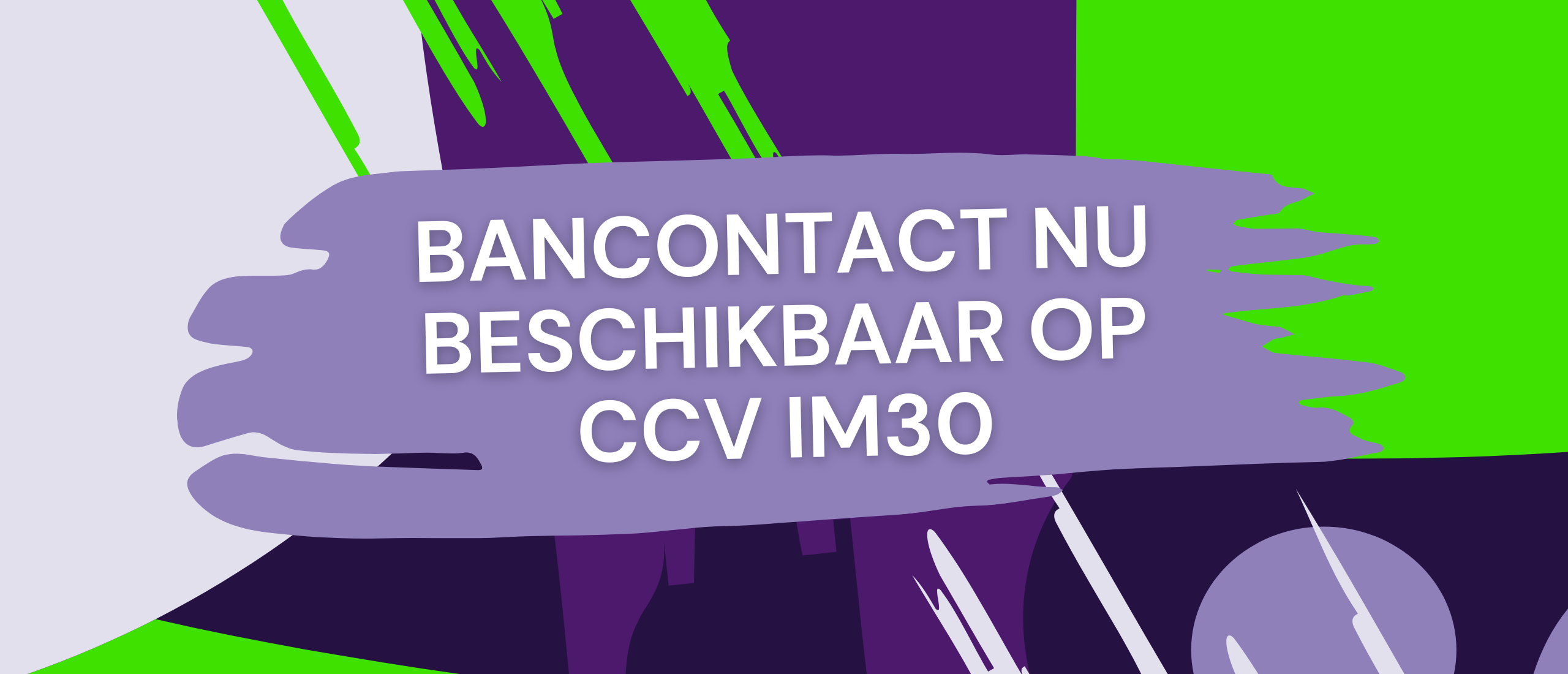 Bancontact nu beschikbaar op CCV IM30 parkeerterminals en snackautomaten