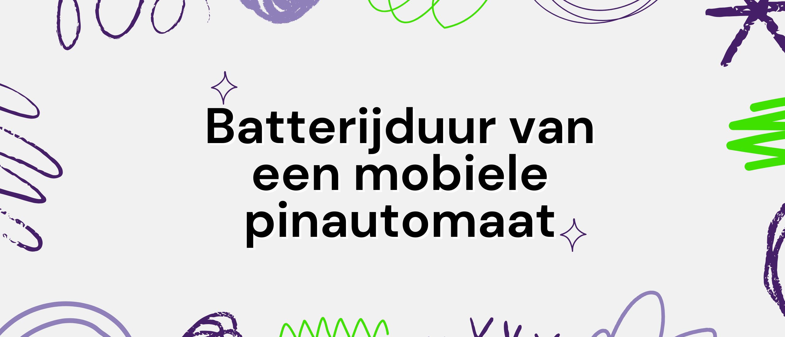 Batterijduur van een mobiele pinautomaat: wat je moet weten