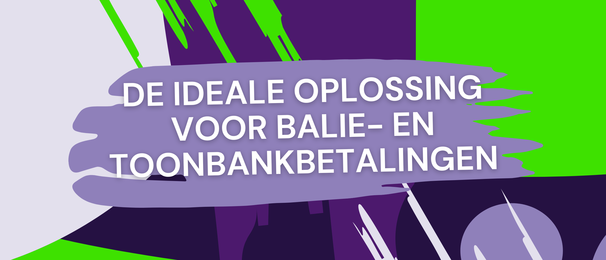 Betalen jouw klanten aan een balie of toonbank? Dan is een vaste pinautomaat voor jou de ideale betaaloplossing
