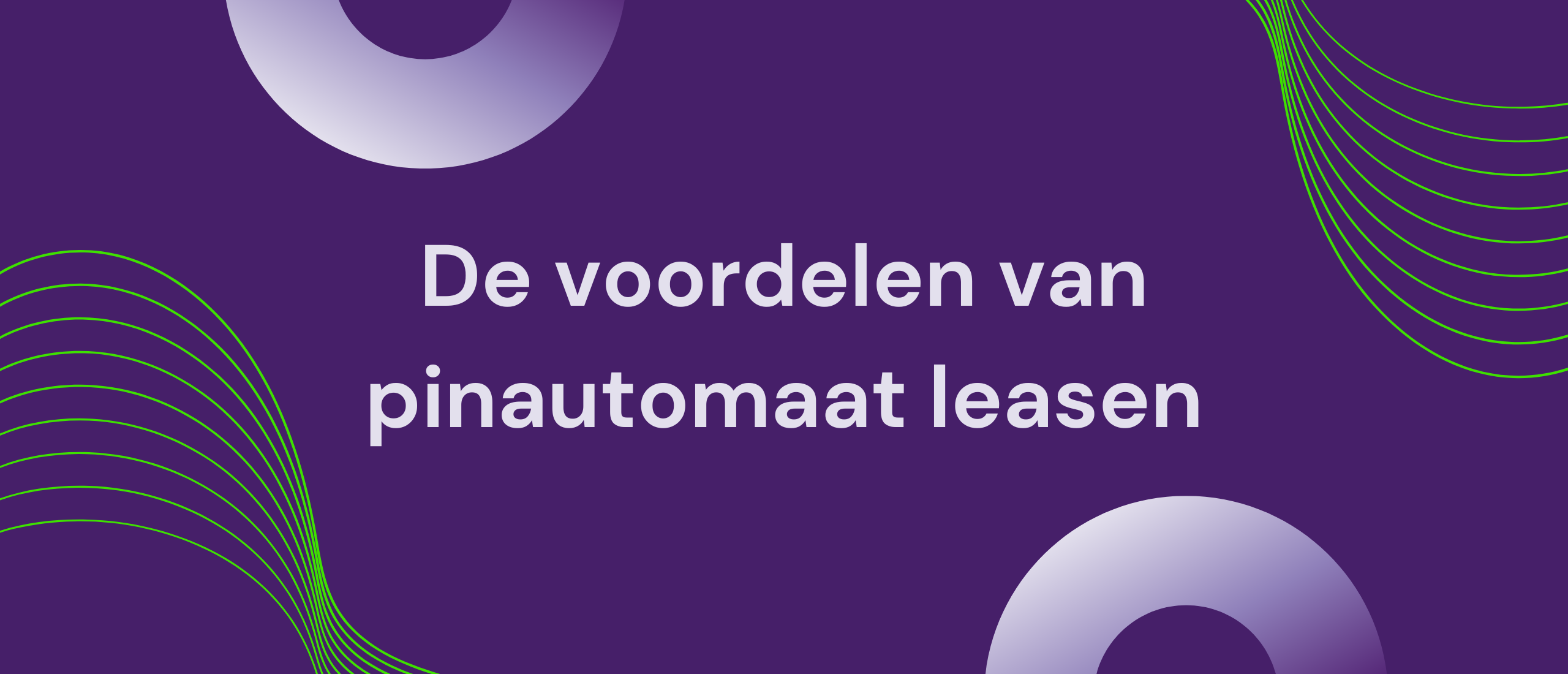 De voordelen van pinautomaat leasen: flexibel en kostenbesparend