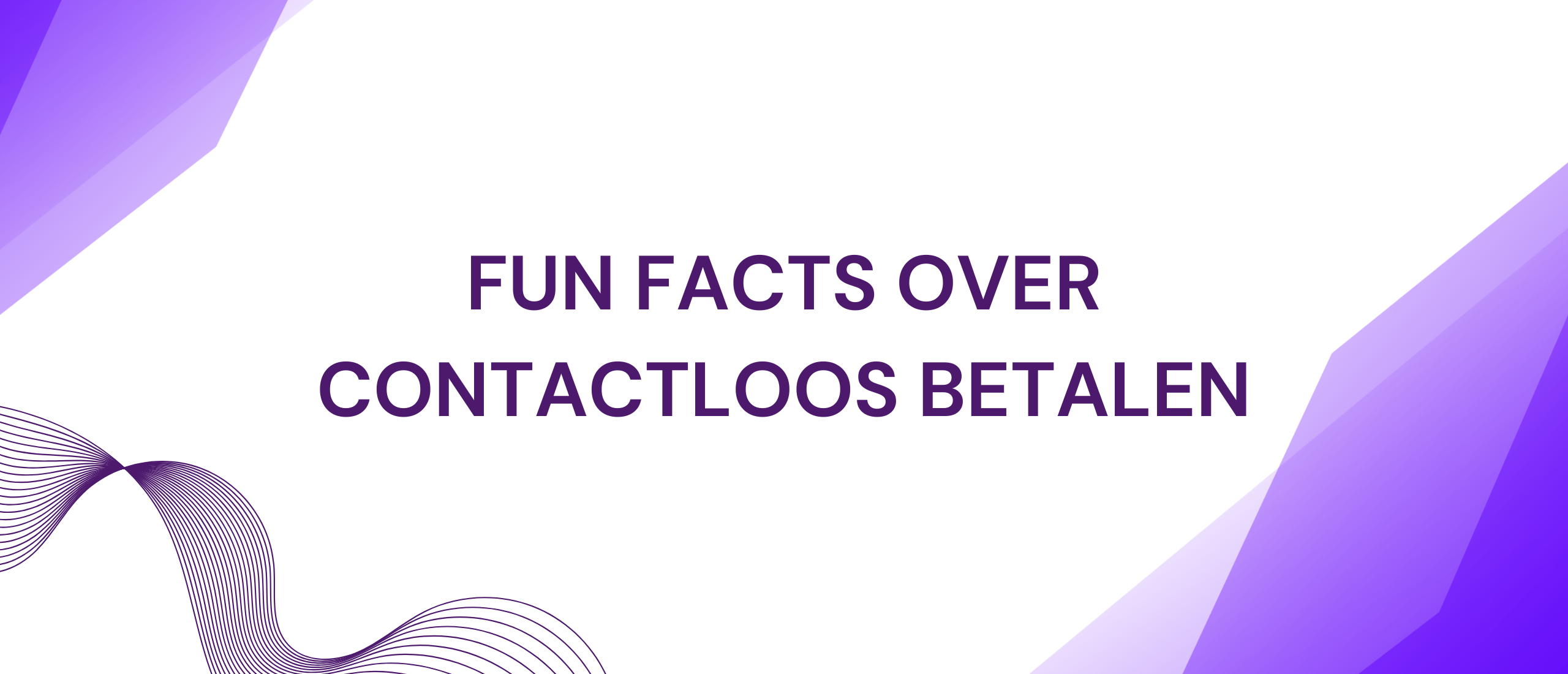 Fun facts over contactloos betalen