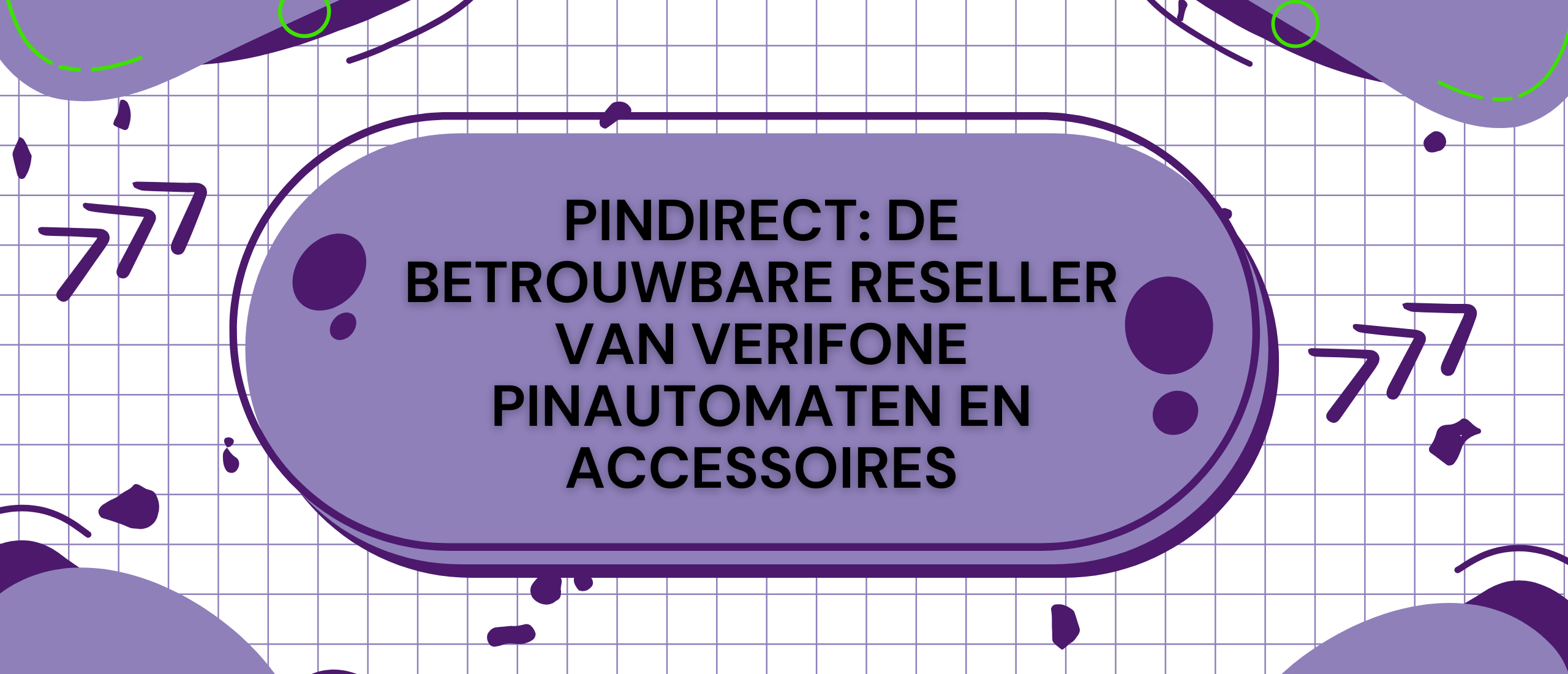PinDirect: De betrouwbare reseller van Verifone pinautomaten en accessoires