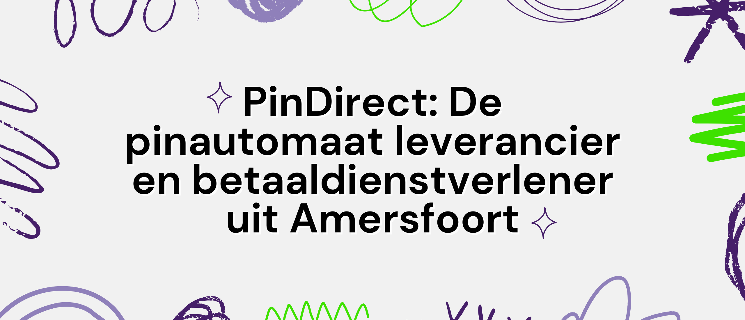 PinDirect: De pinautomaat leverancier en betaaldienstverlener uit Amersfoort voor ondernemers in onze mooie keistad