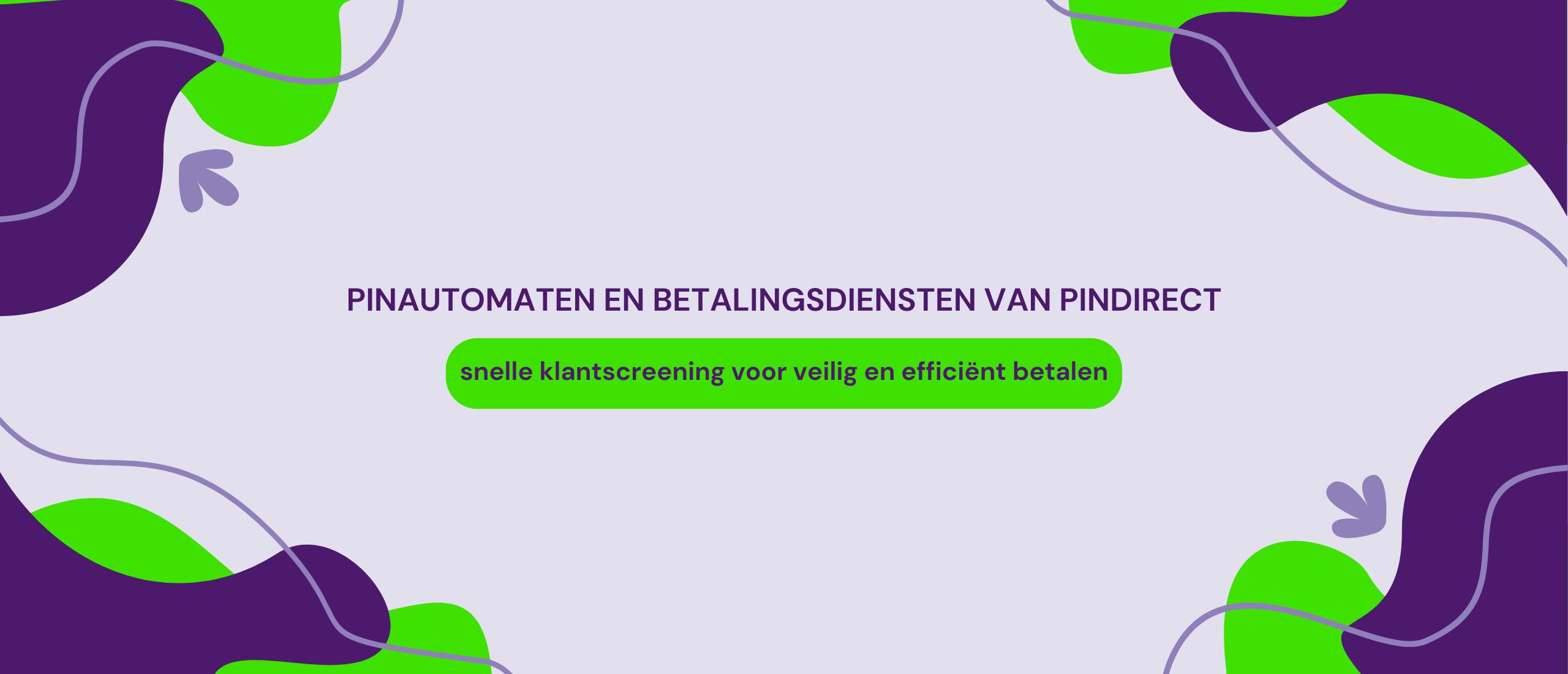 Pinautomaten en betalingsdiensten van PinDirect: snelle klantscreening voor veilig en efficiënt betalen