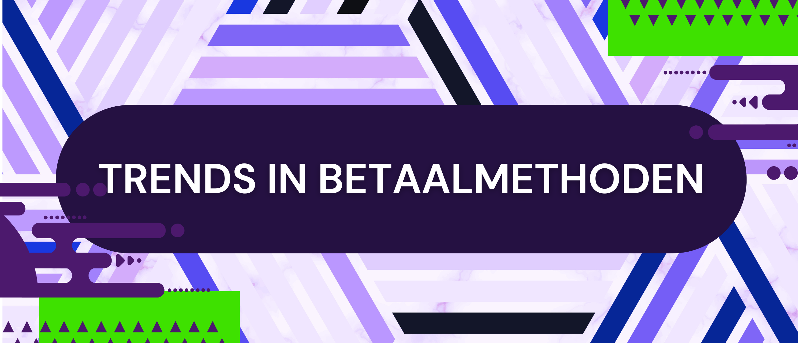 Trends in betaalmethoden: wat de toekomst brengt voor betalen