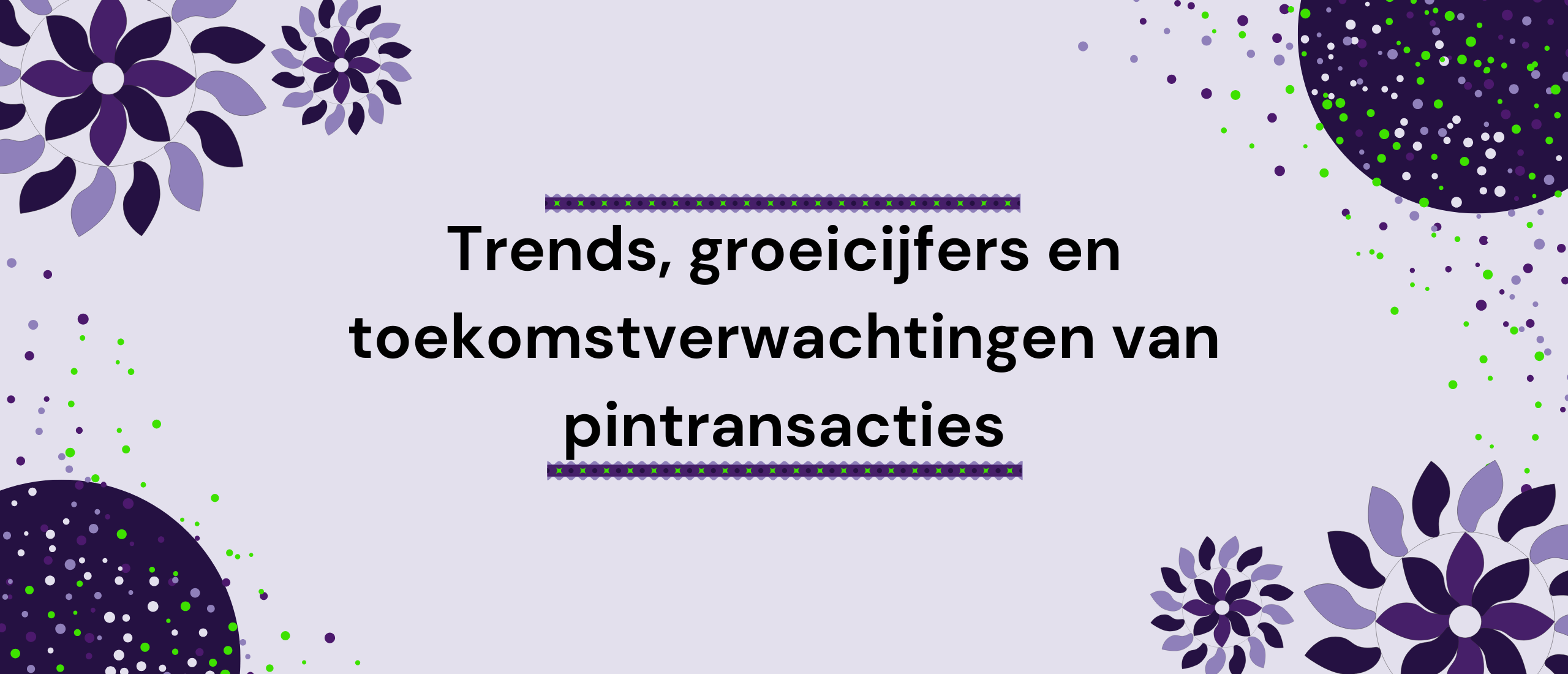 Kerncijfers van pinbetalingen en pintransacties: Trends, groeicijfers en toekomstverwachtingen