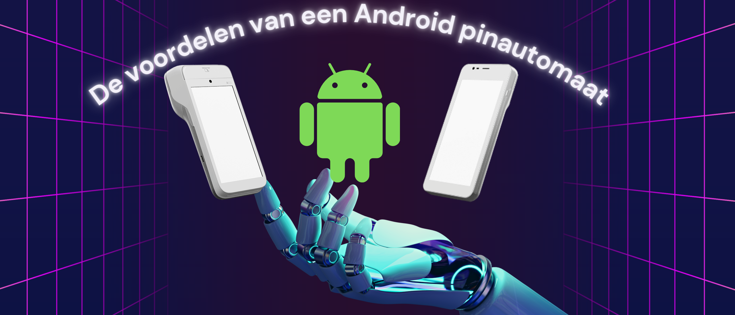 Voordelen van een android pinautomaat