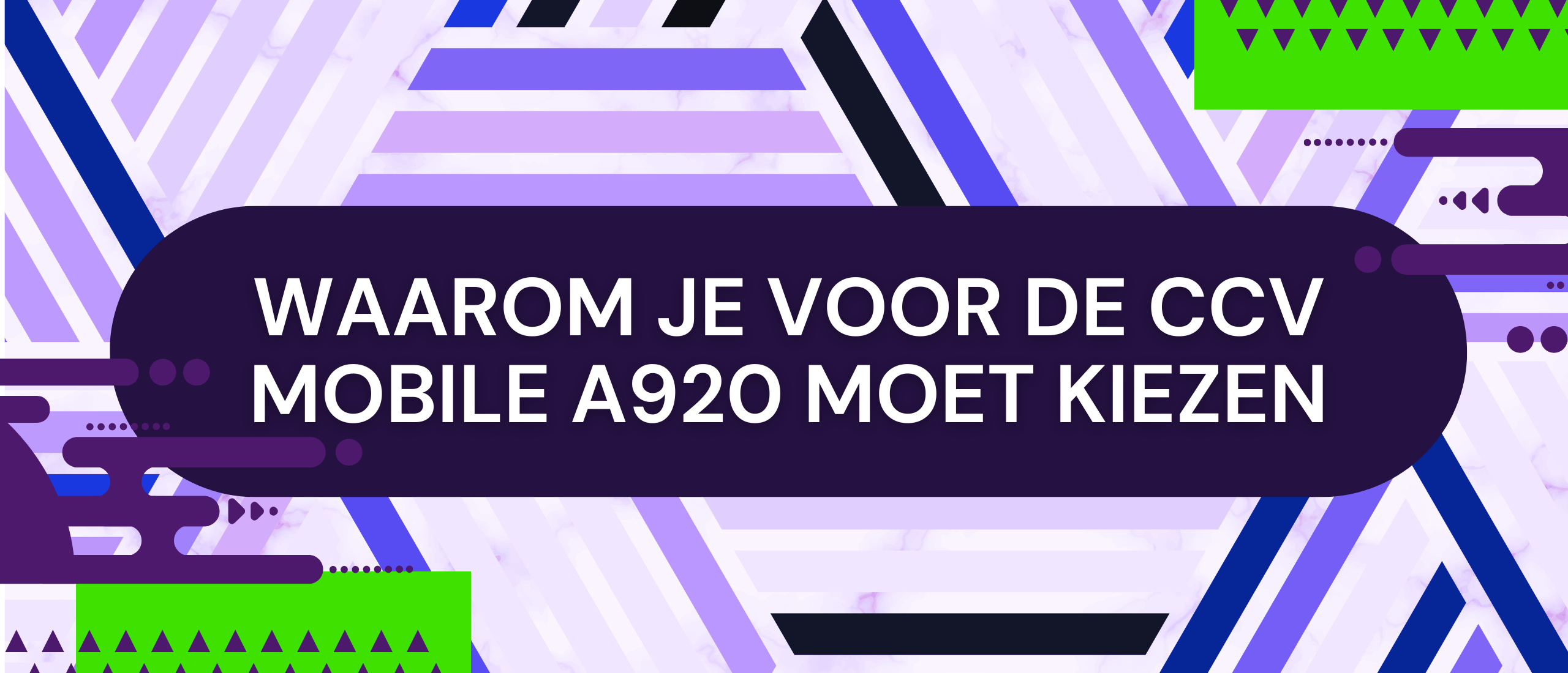 Waarom je voor de CCV Mobile A920 moet kiezen: de beste pinautomaat voor jouw bedrijf