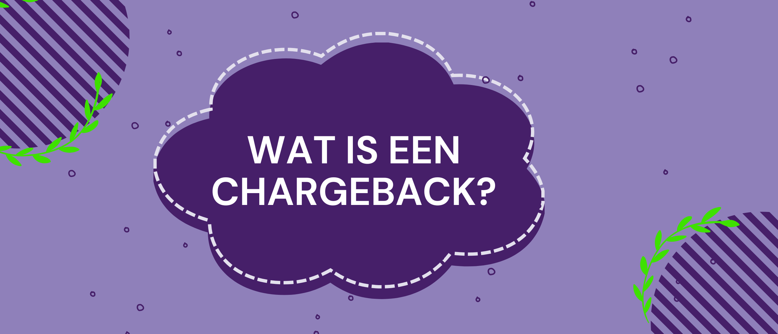 Chargebacks: Wat zijn ze en hoe kun je ze voorkomen?