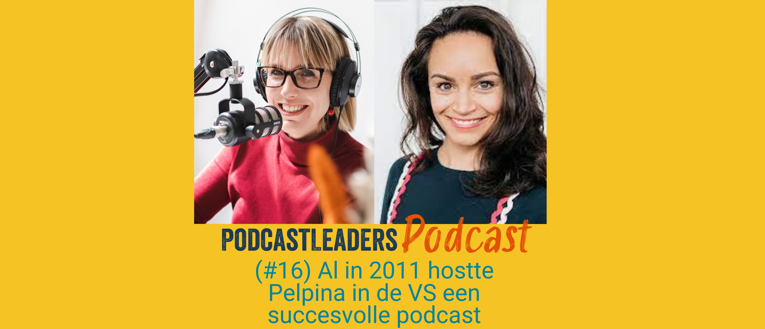 Al in 2011 hostte Pelpina in de VS een succesvolle podcast