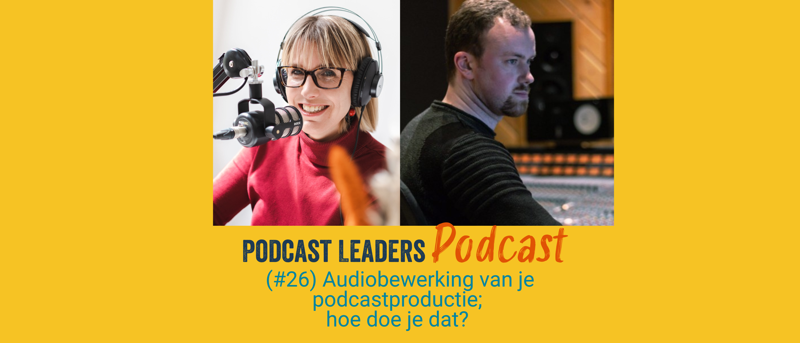 EP26 Audiobewerking van je podcastproductie; hoe doe je dat? met Frank de Jong