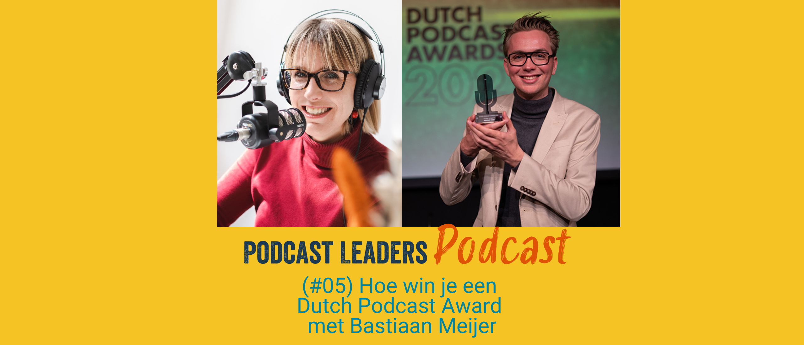 Hoe win je een  Dutch Podcast Award  met Bastiaan Meijer
