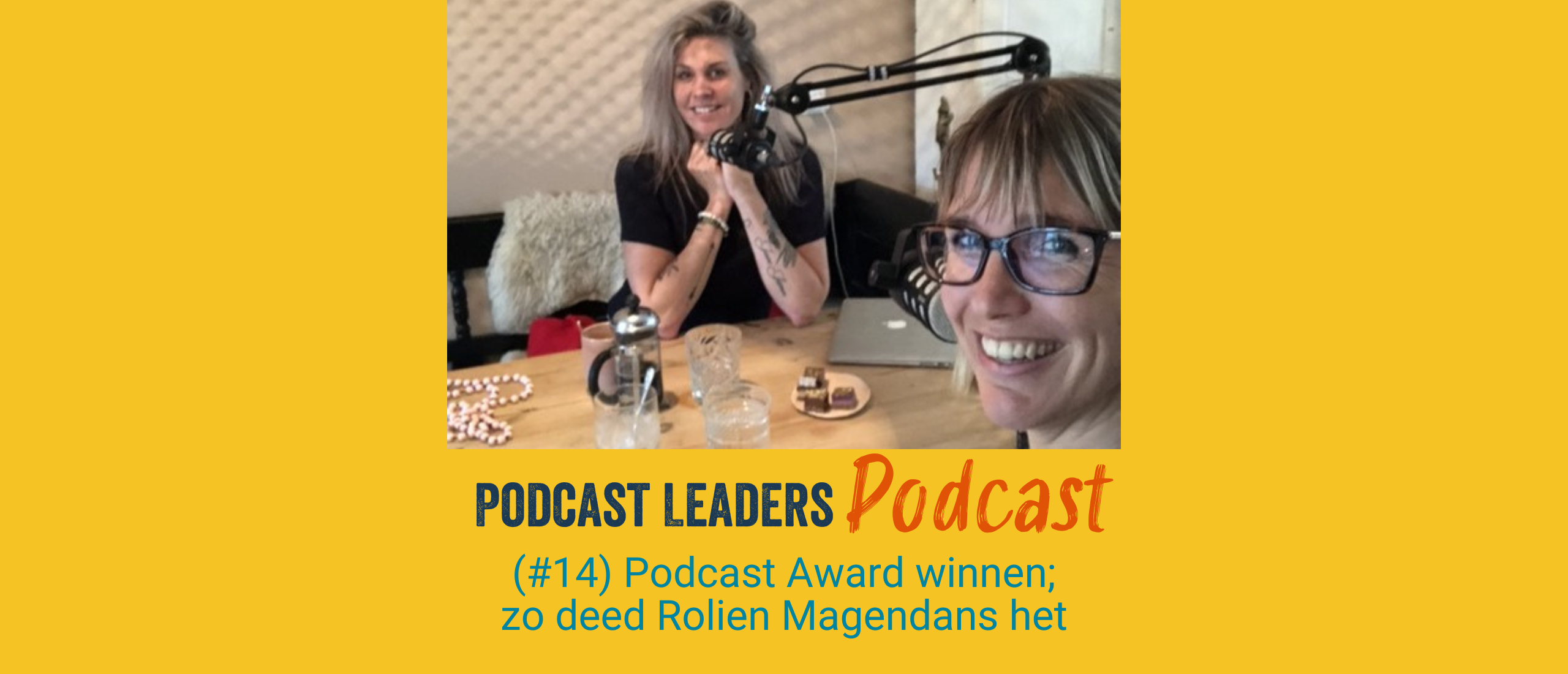 EP14 Dutch Podcast Award winnen; zo deed Rolien Magendans het