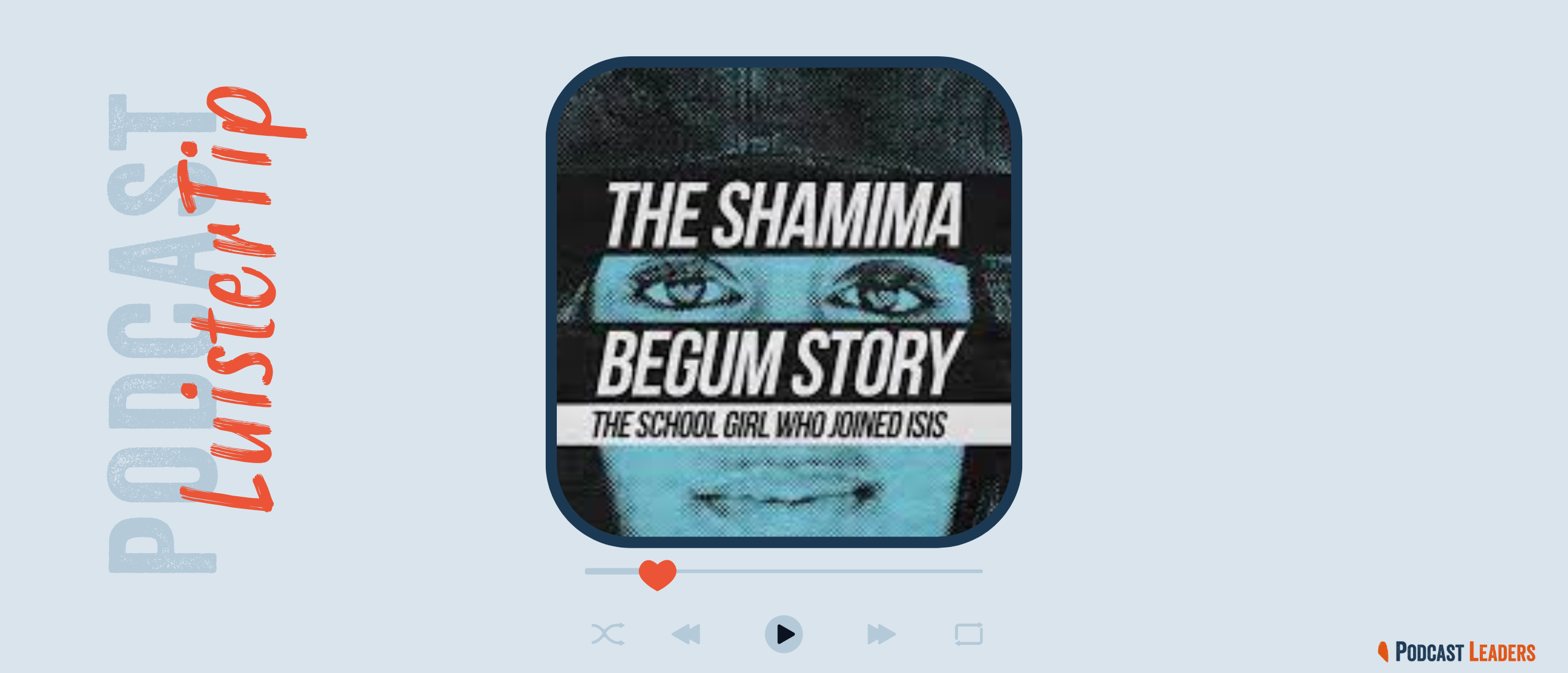 Podcastluistertip Shamima Begum Story