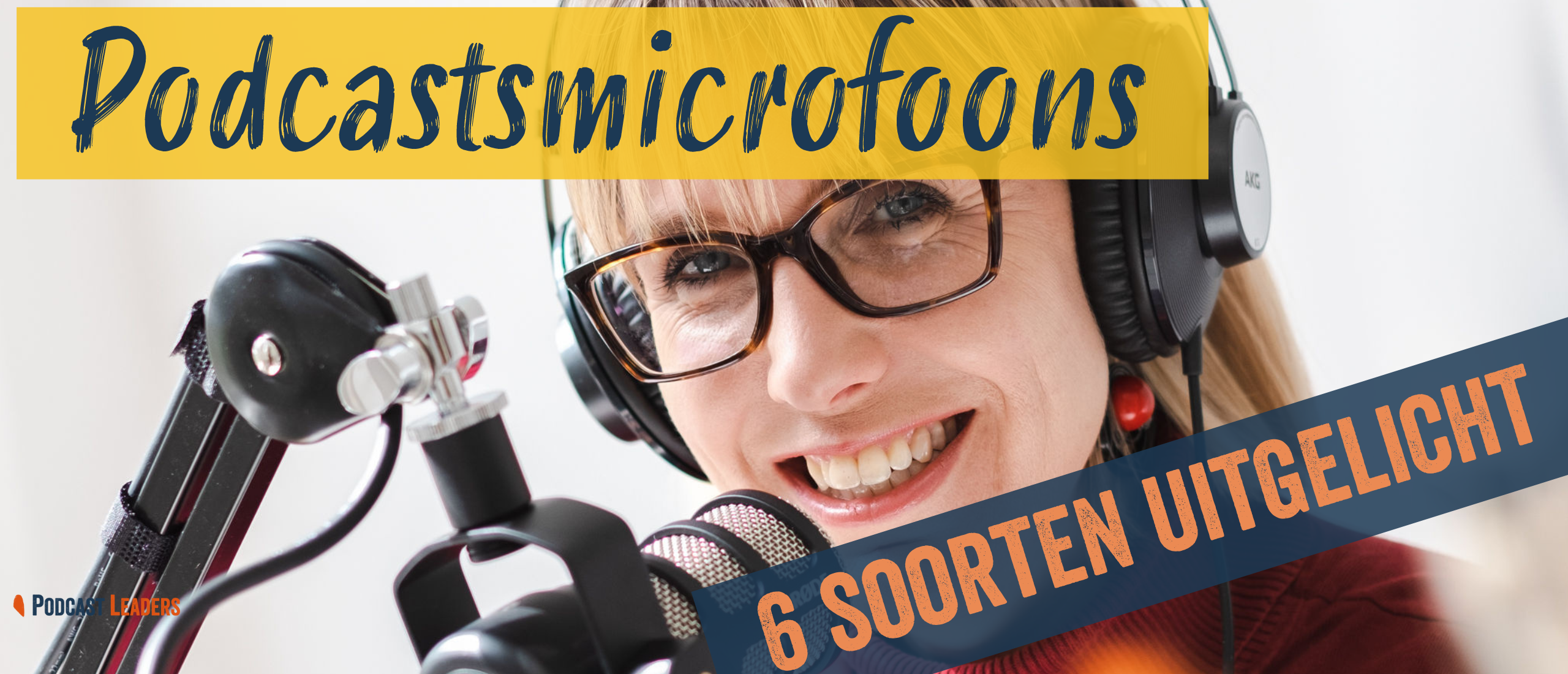 Podcastmicrofoons 6 soorten uitgelicht