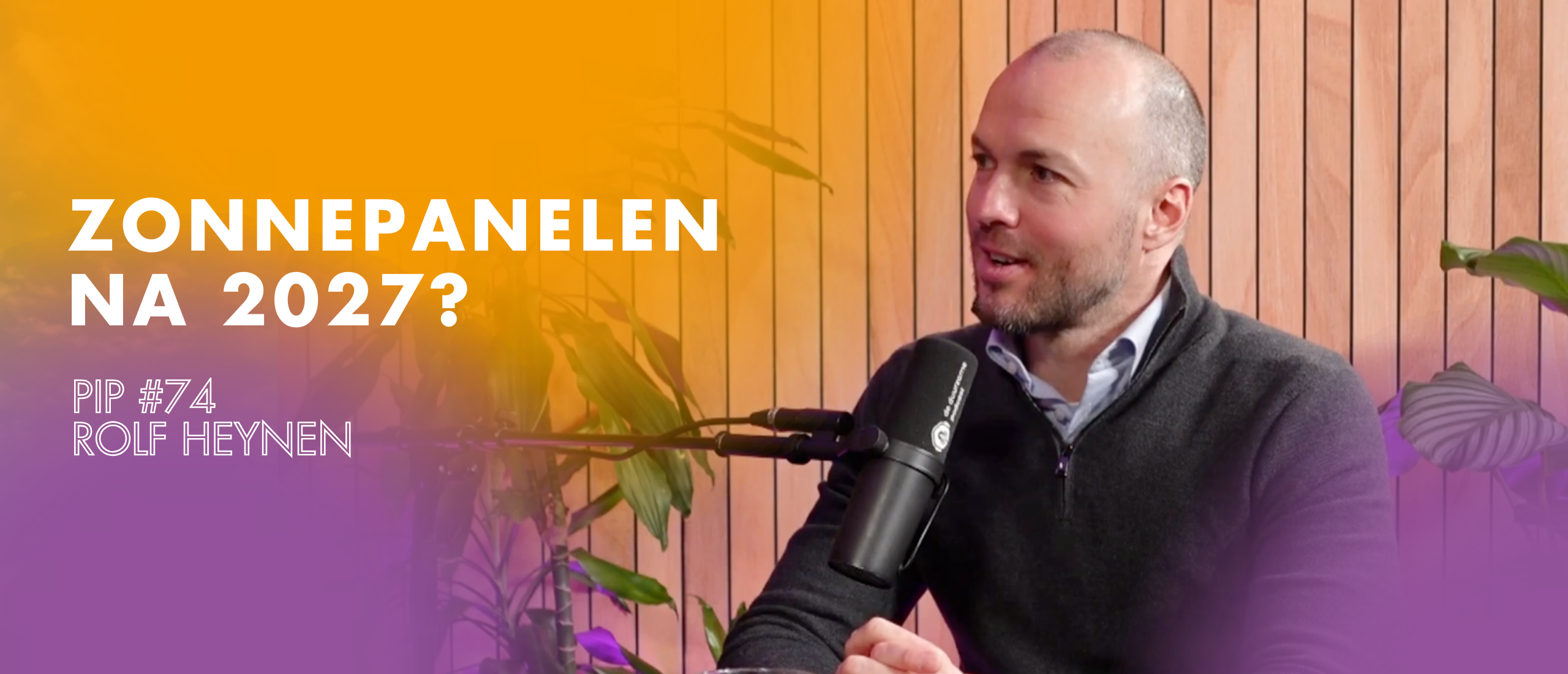 Blijven zonnepanelen rendabel zonder salderingsregeling? – In gesprek met Rolf Heynen