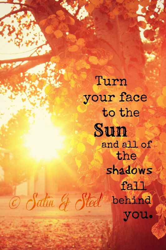 quote turn your face to the sun-Power2Blossom