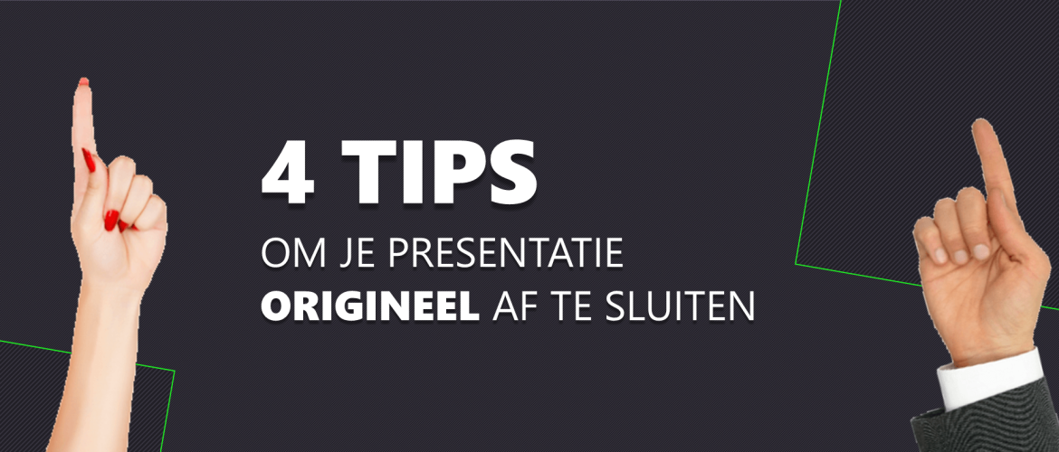 4 tips voor een krachtig slot en origineel einde van je presentatie in 2023