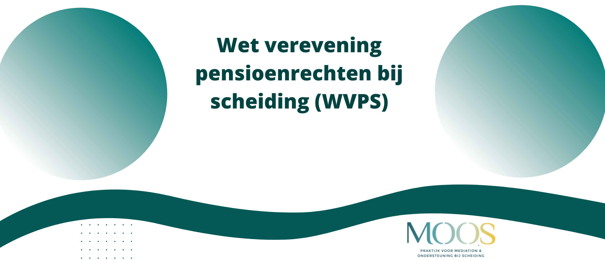 Wet verevening pensioenrechten bij scheiding (WVPS)