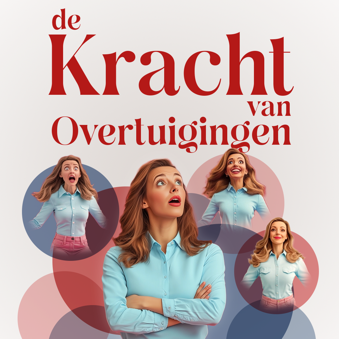 De Kracht van Overtuigingen