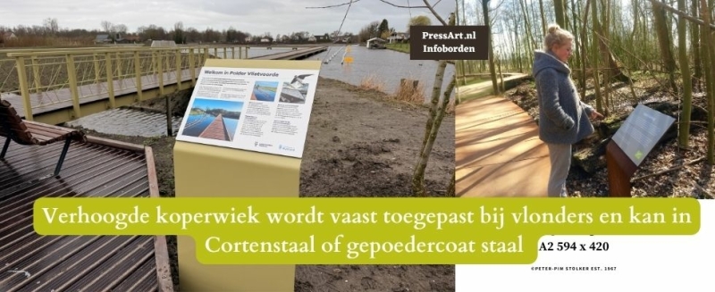 Infobord Verhoogde koperwiek wordt vaast toegepast bij vlonders en kan in Cortenstaal of gepoedercoat staal
