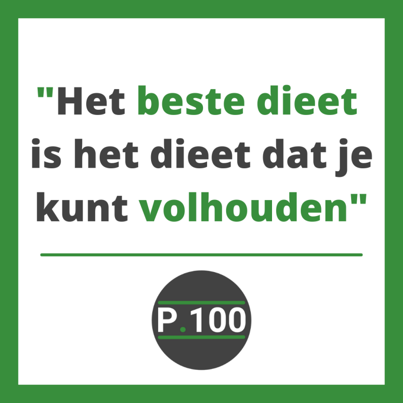 wat is het beste dieet? Het beste dieet is het dieet dat je kunt volhouden