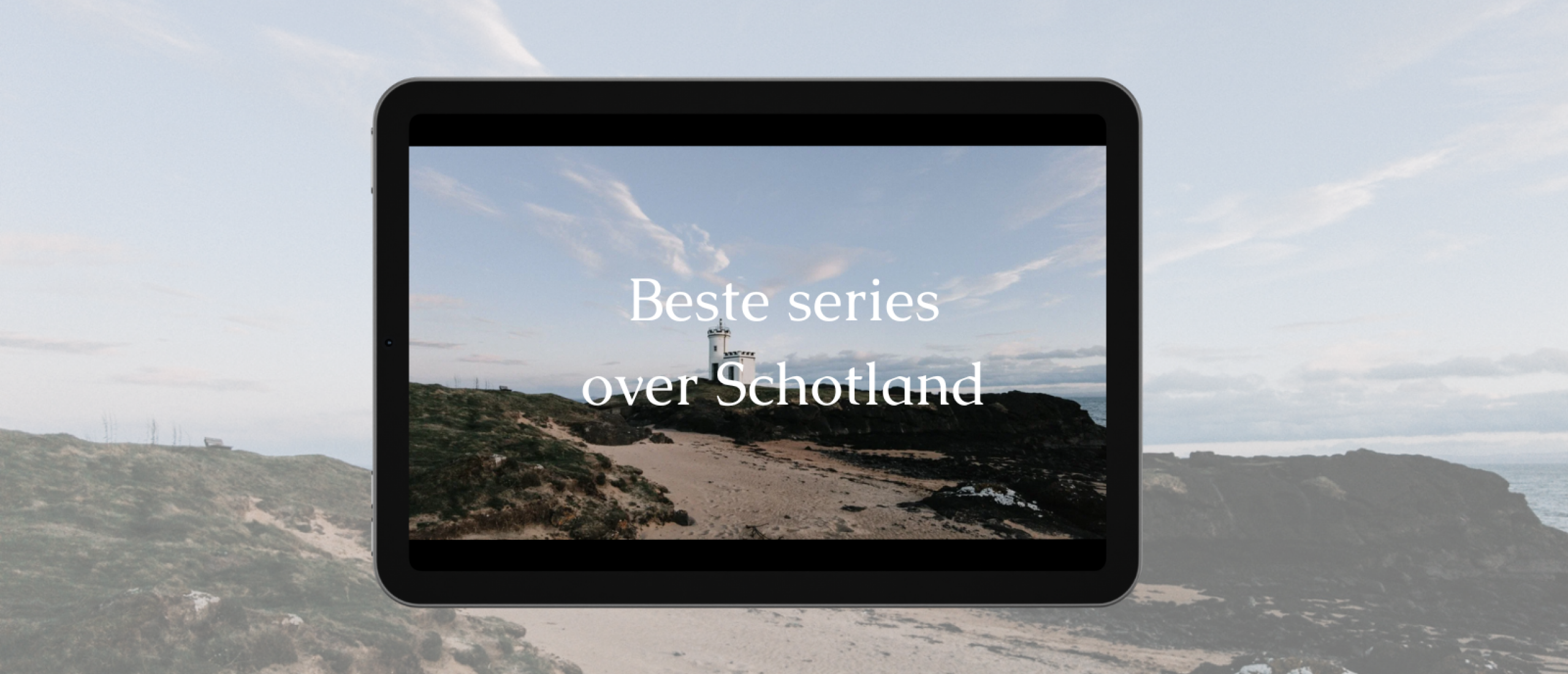 De beste series over Schotland