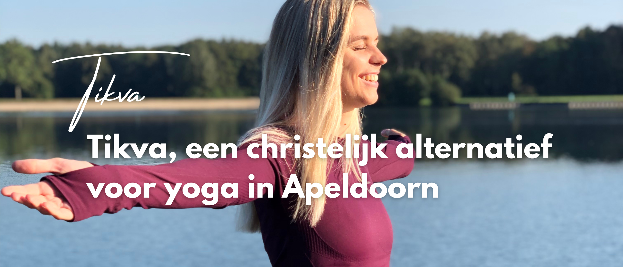 Tikva, een christelijk alternatief voor yoga in Apeldoorn