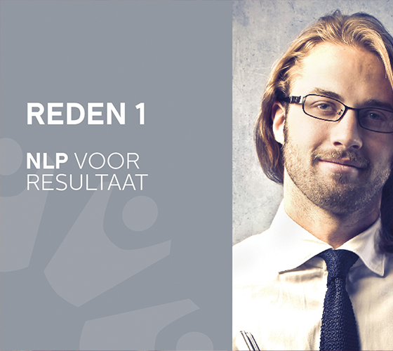 Reden 1: NLP voor resultaat