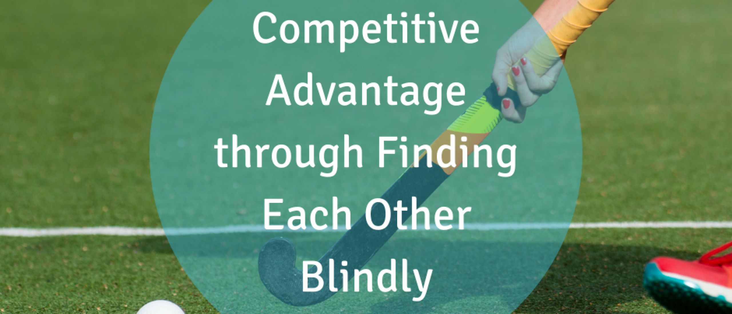 Competitive Advantage through Finding Each Other Blindly