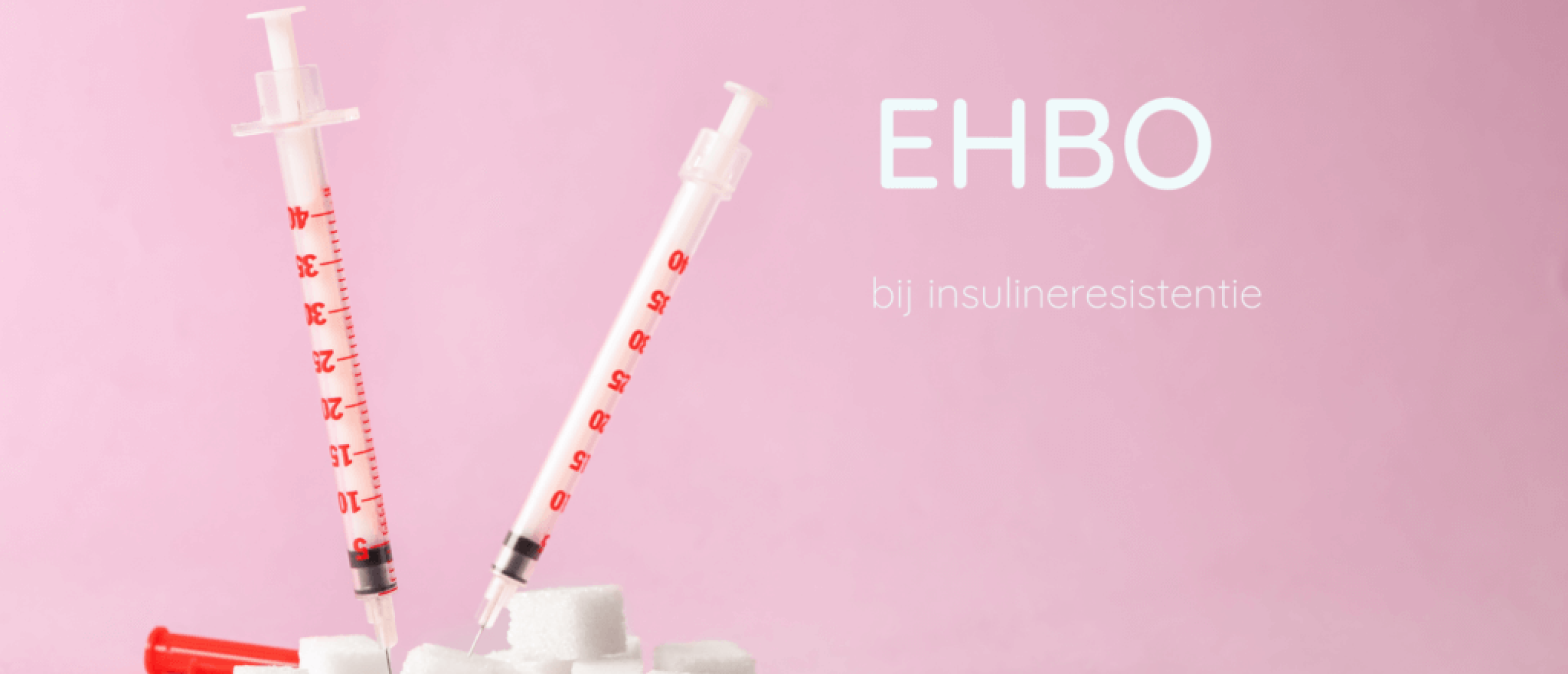 EHBO bij insulineresistentie en PCOS