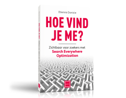 Boek hoe vind je me?: Zichtbaar voor zoekers met Search Everywhere Optimization Boek hoe vind je me?: Zichtbaar voor zoekers met Search Everywhere Optimization