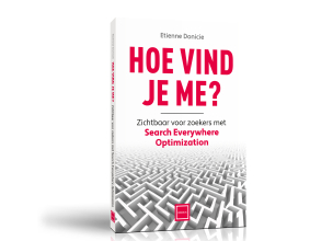 Boek hoe vind je me?: Zichtbaar voor zoekers met Search Everywhere Optimization