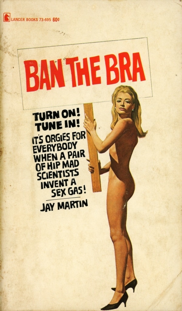 Ban the Bra By Jay Martin