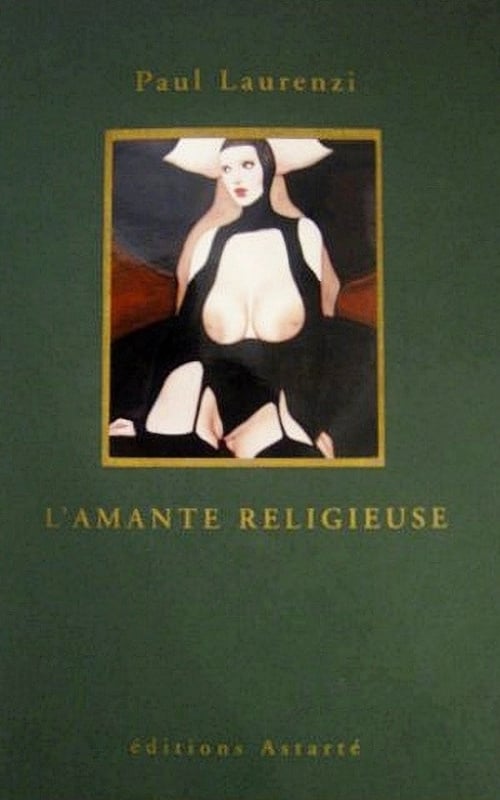 L’Amante Religieuse 1995 by Paul Laurenzi