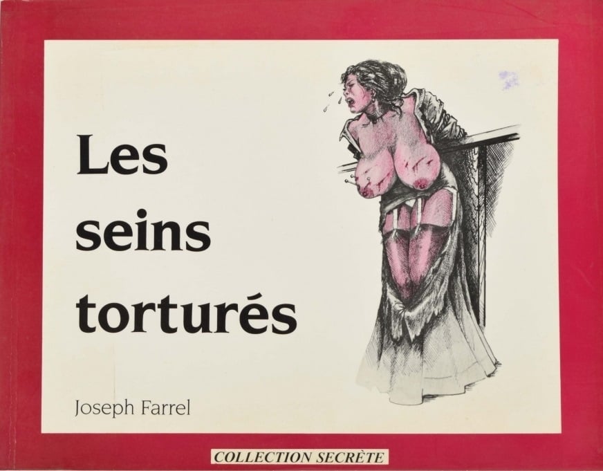 Les Seins Torturés Joseph Farrel