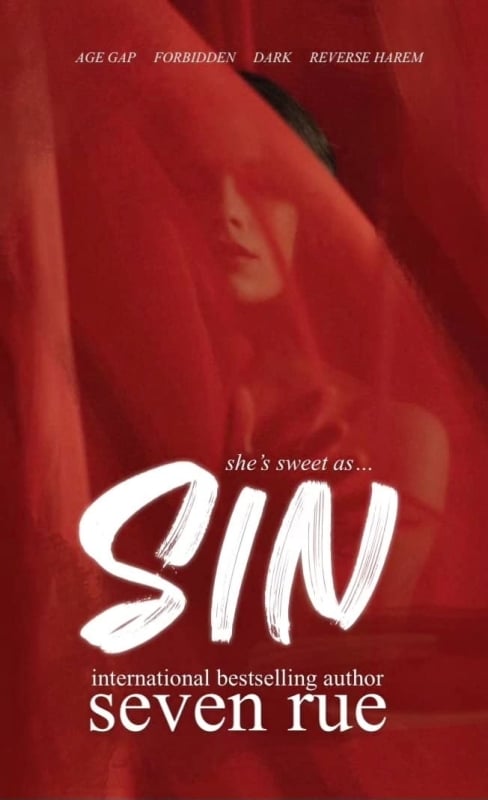Sin: A Dark Reverse Harem & Age Gap Novelette (Sweet as Sin Book 1) (23 May 2023) by Seven Rue
