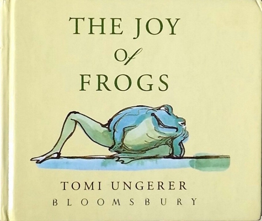 Tomi Ungerer the joy of frogs