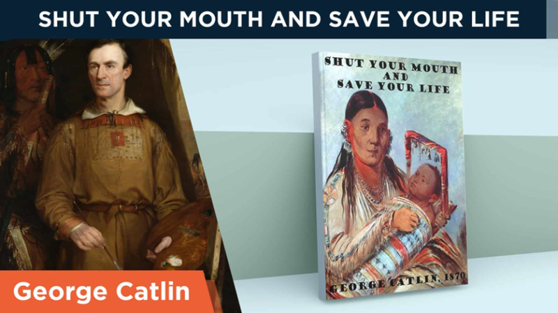 Shut Your Mouth George Catlin en waarom indianen door hun neus ademen