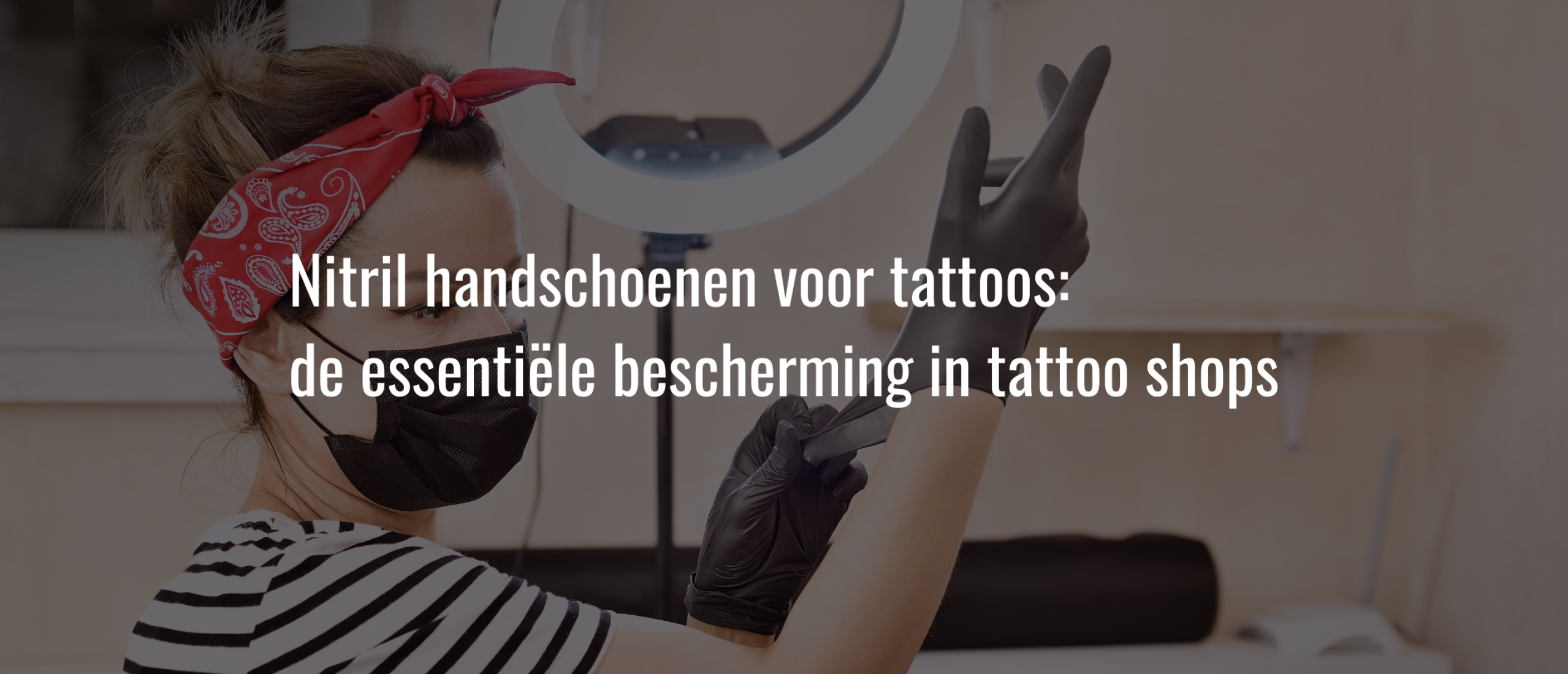 Nitril handschoenen voor tattoos: de essentiële bescherming in tattoo shops