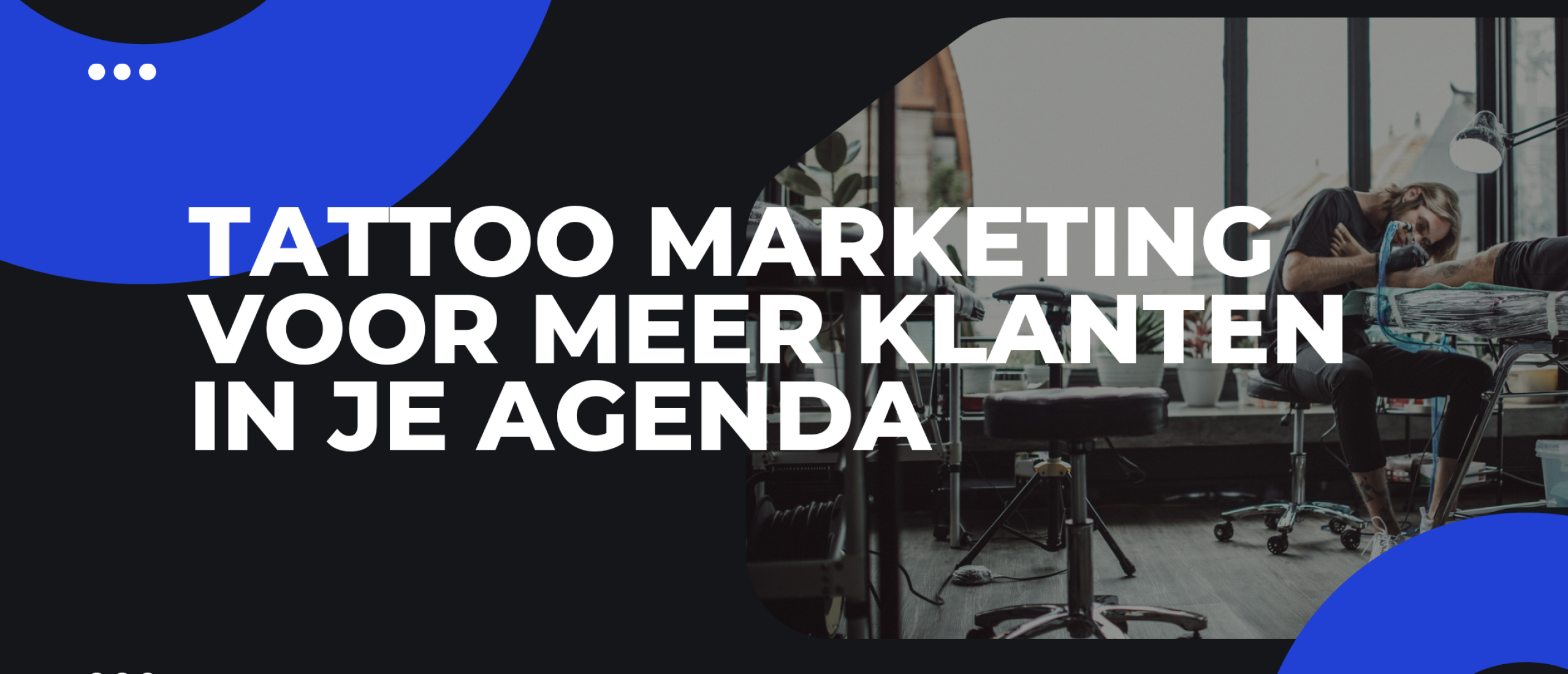 tattoo marketing om meer klanten in je agenda te krijgen