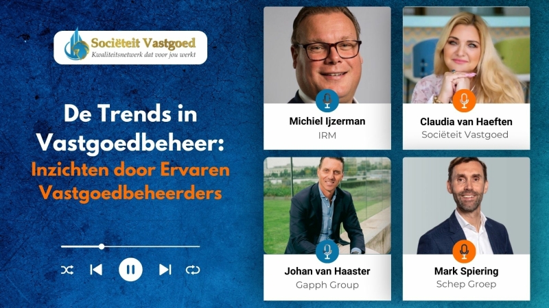 De Trends in Vastgoedbeheer: Inzichten door Ervaren Vastgoedbeheerders