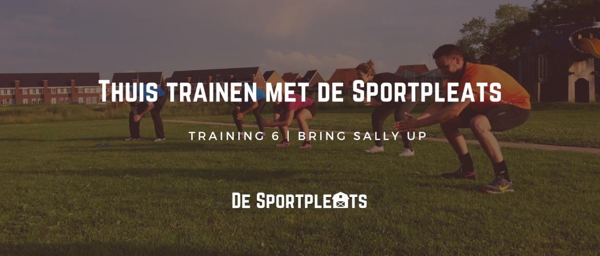 Thuis trainen met de Sportpleats nr. 6 | Bring Sally Up
