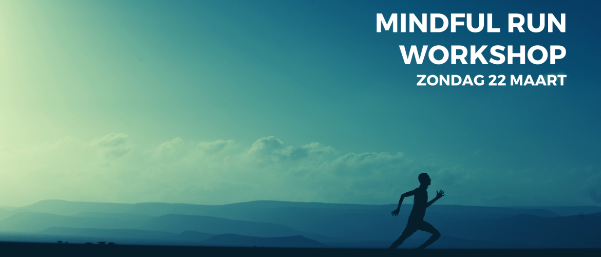 Mindful Run Workshop - Zondag 22 maart