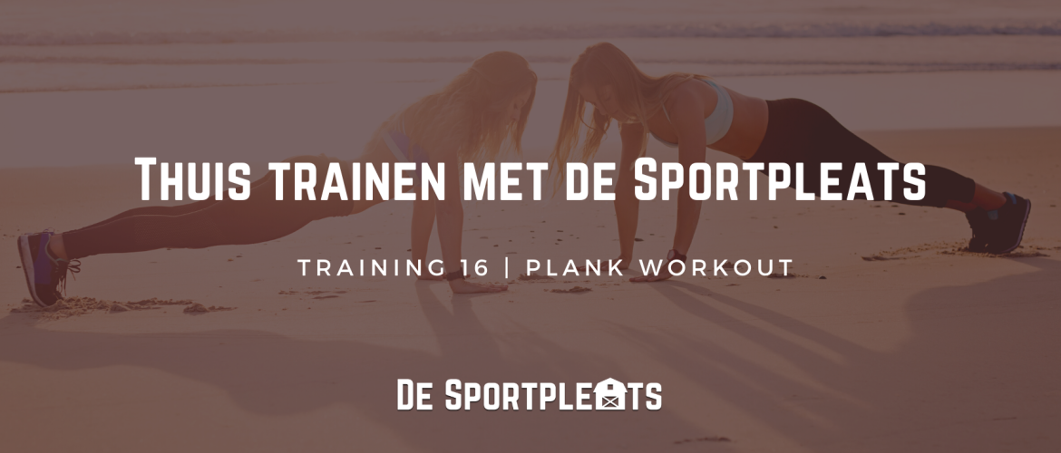 Thuis trainen met de Sportpleats nr. 16 | Plank Workout
